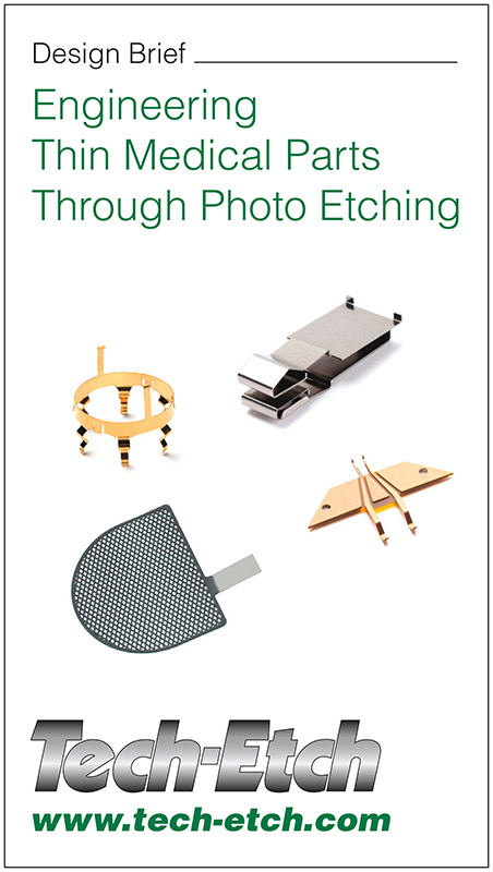 Download Design Brief PDF for Engineering Thin Medical Parts Through Photo Etching