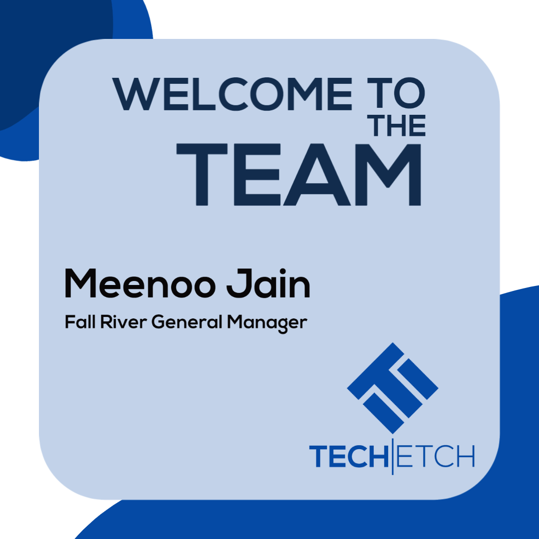 Tech Etch Welcomes Meenoo Jain!