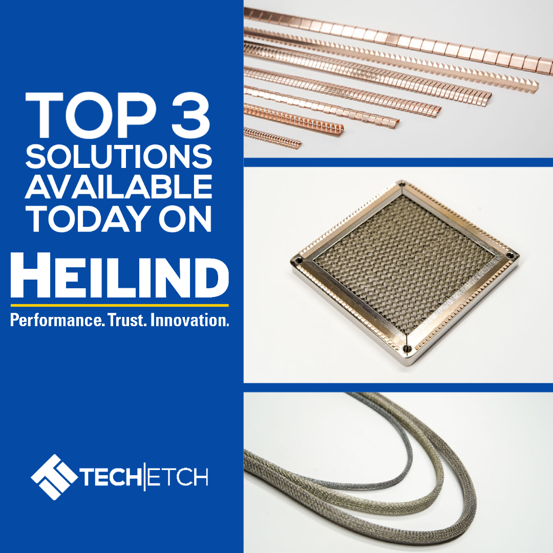 Top 3 Tech Etch Shielding Solutions Available on Heilind Now!