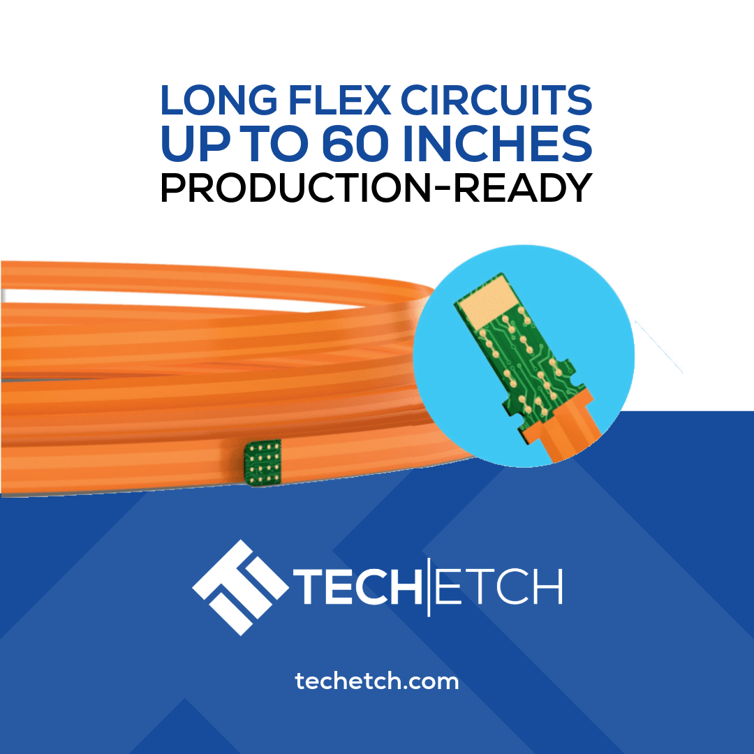 Long Flex Circuits for Medical & Aerospace Applications